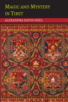 Magic and Mystery in Tibet Alexandra David Neel купить и читать