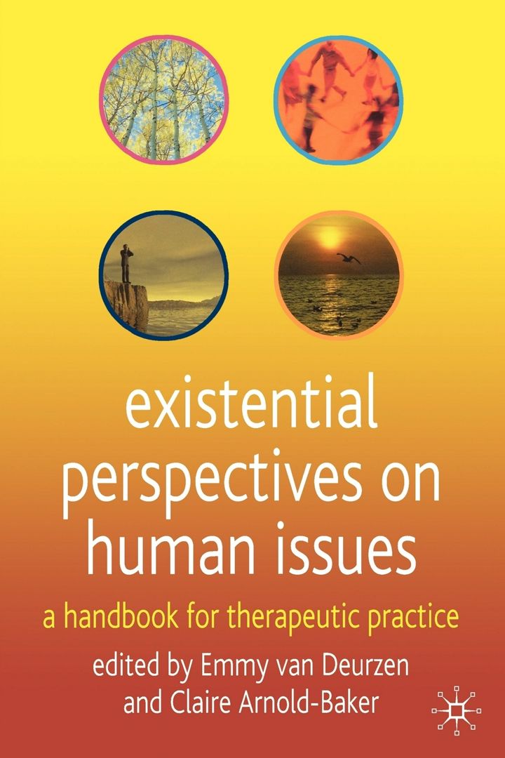 Existential Perspectives on Human Issues. A Handbook for Therapeutic Practice