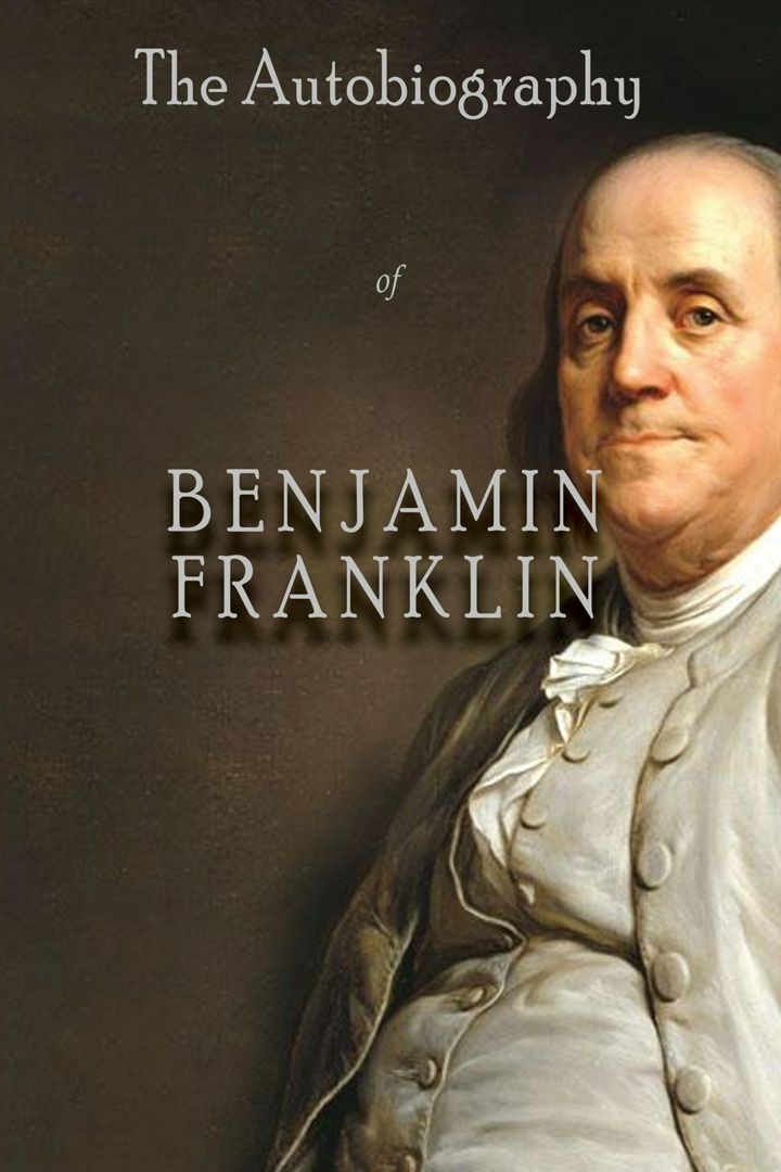 The Autobiography of Benjamin Franklin