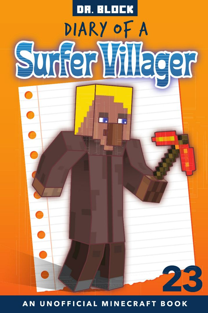 Diary of a Surfer Villager, Book 23. an unofficial Minecraft book