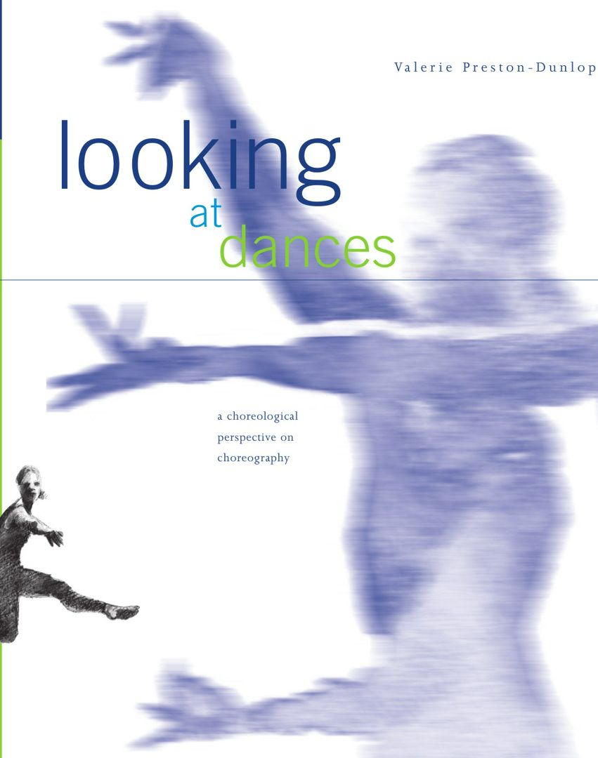 Looking at Dances. A Choreological Perspective on Choreography.