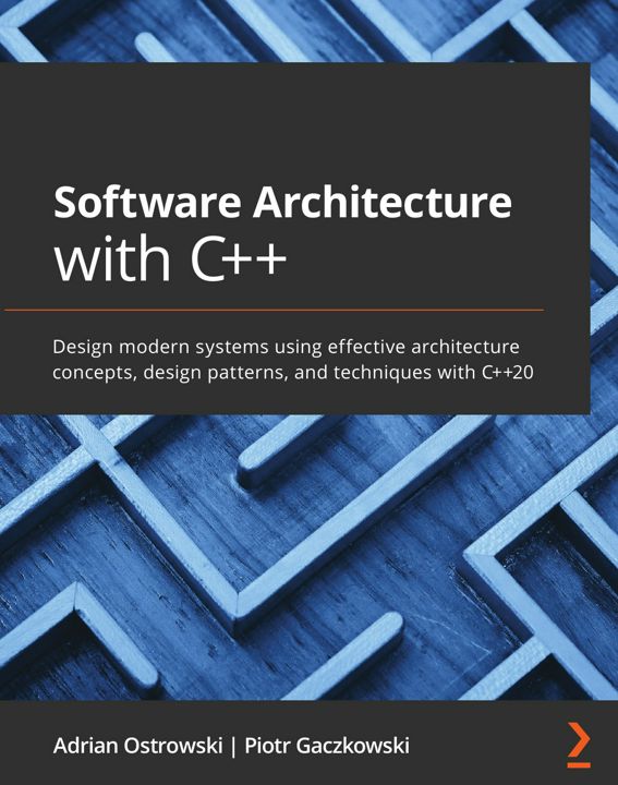 Software Architecture with C++. Архитектура программного обеспечения с C++: на англ. яз.