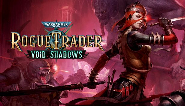 Warhammer 40,000: Rogue Trader – Void Shadows