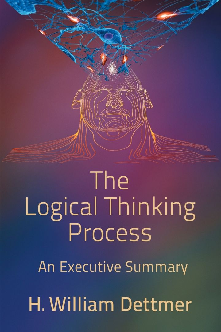 The Logical Thinking Process - An Executive Summary - H. William ...