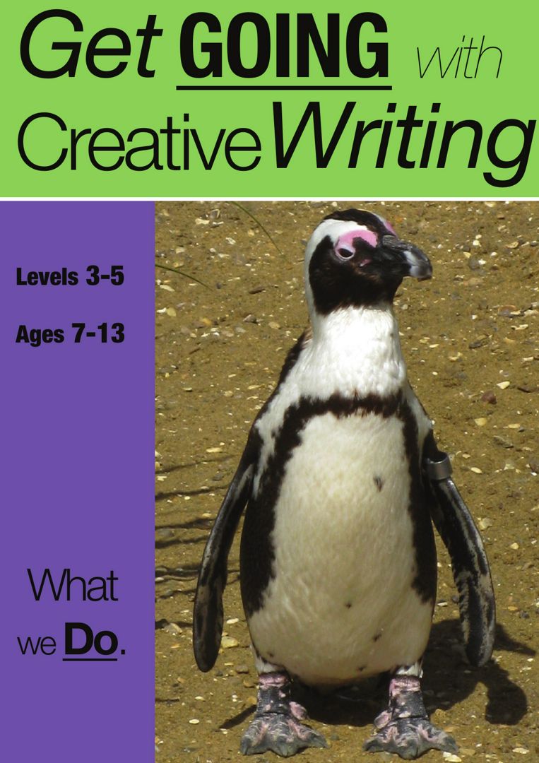 What We Do (7-13 years). Get Going With Creative Writing (And Other Forms Of Writing)
