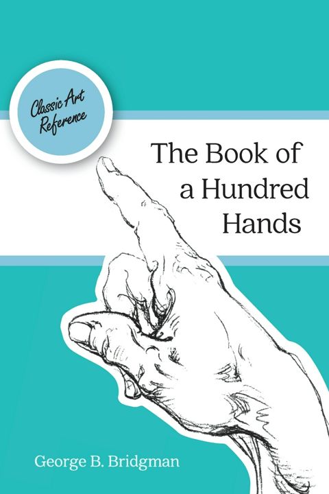 The Book of a Hundred Hands (Dover Anatomy for Artists)