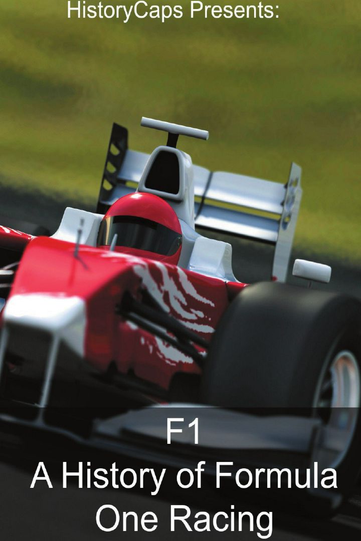 F1. A History of Formula One Racing