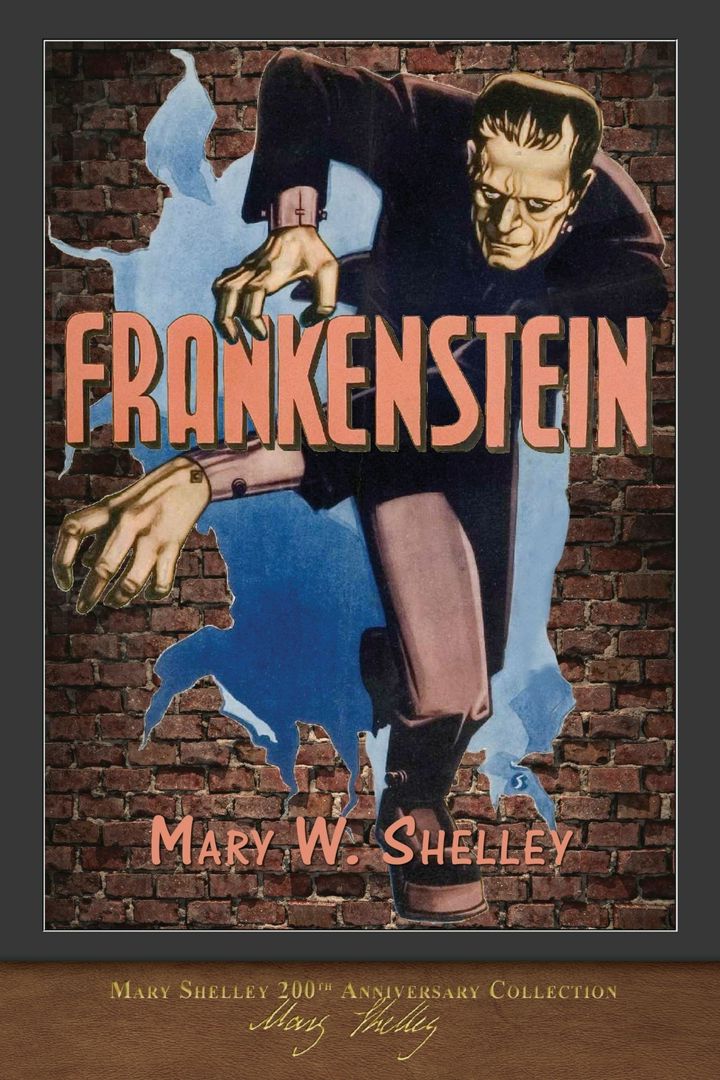 Frankenstein (1818 Edition). 200th Anniversary Collection