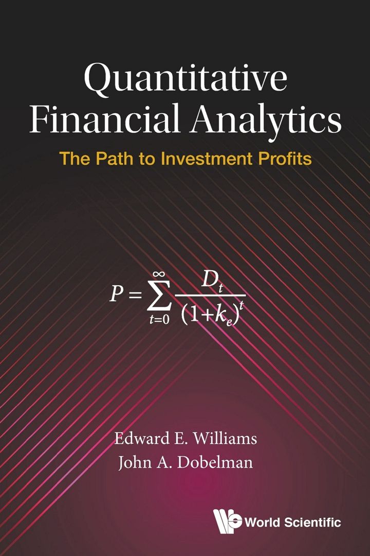 Quantitative Financial Analytics. The Path to Investment Profits