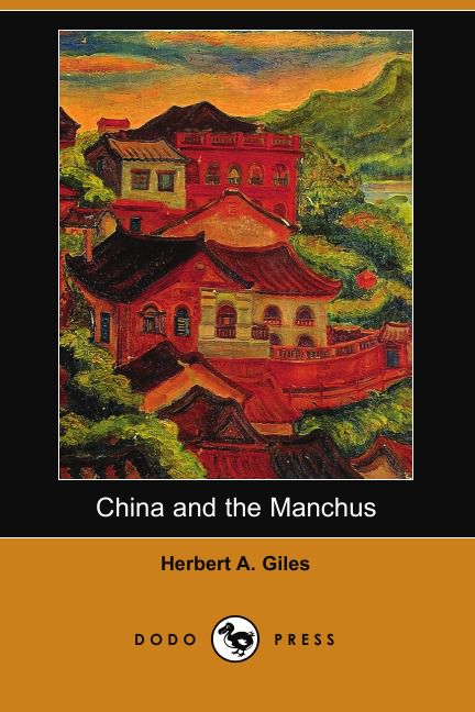 China and the Manchus (Dodo Press)