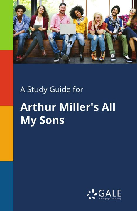 A Study Guide for Arthur Miller's All My Sons
