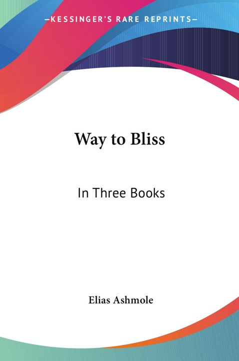 Way to Bliss. In Three Books