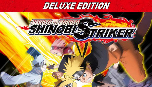 NARUTO TO BORUTO: SHINOBI STRIKER Deluxe Edition