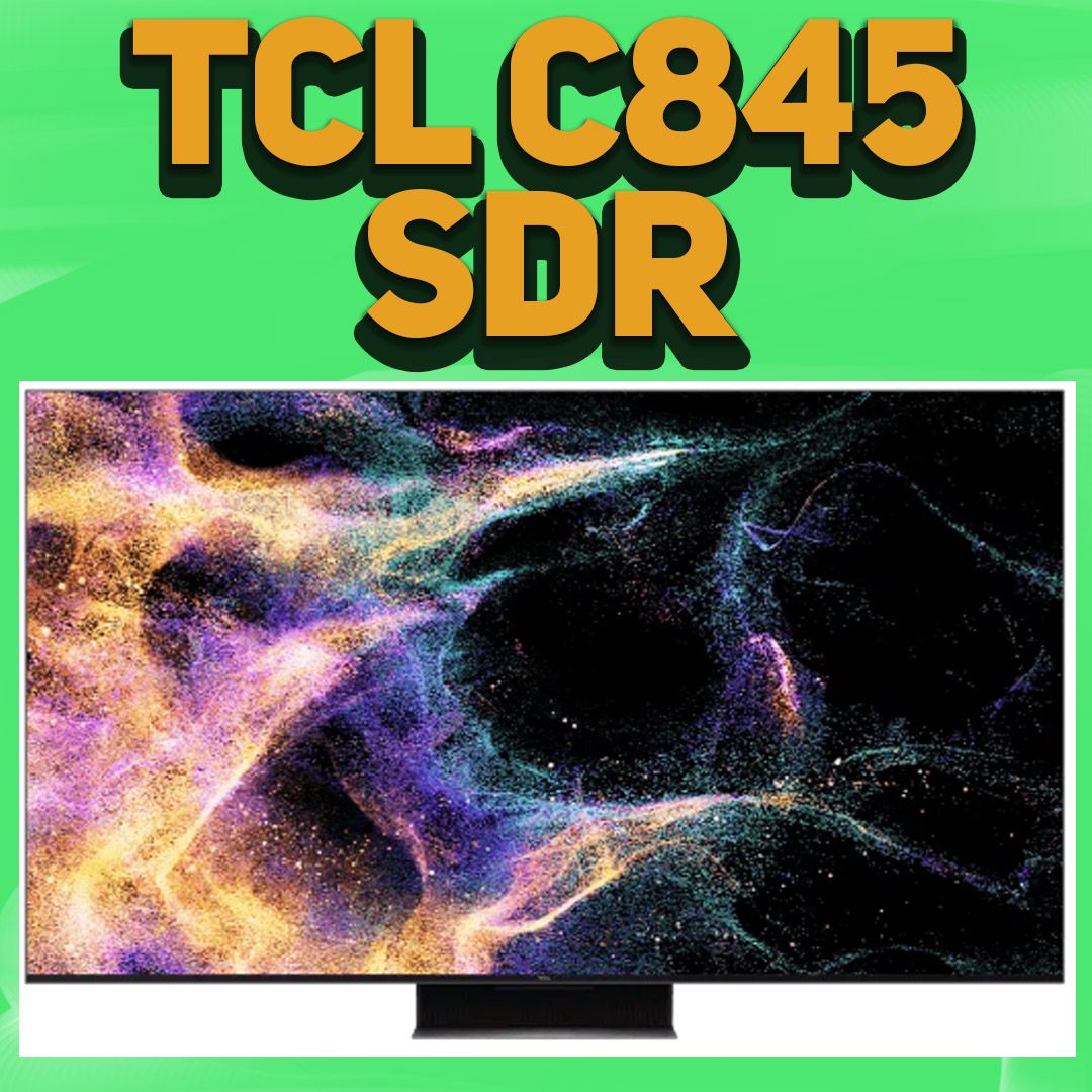 TCL C845 - Настройки SDR