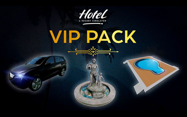 Hotel: A Resort Simulator - VIP Pack