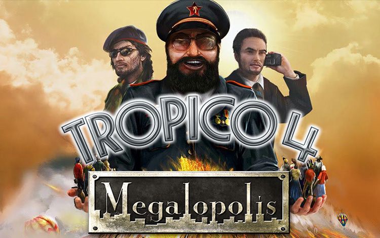 Tropico 4: Megalopolis