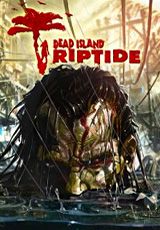 Dead Island: Riptide Definitive Edition