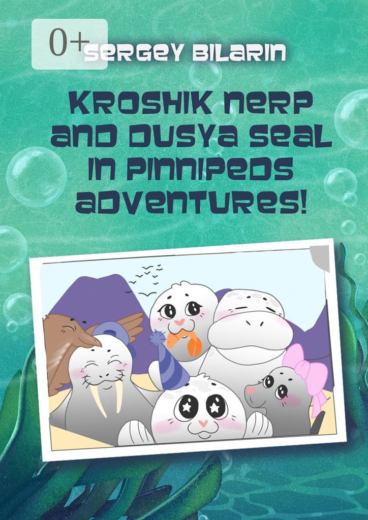 Kroshik nerp and Dusya seal in pinnipeds adventures!