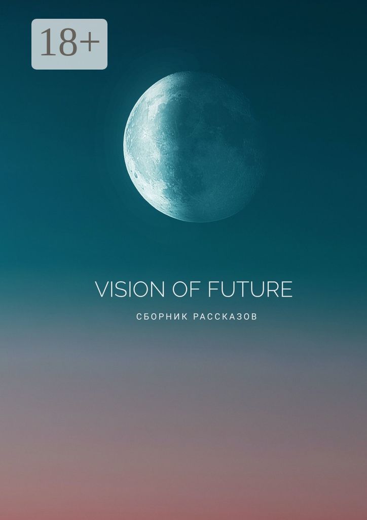 Vision of Future