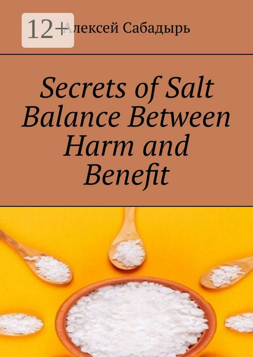 Secrets of Salt Balance Between Harm and Benefit