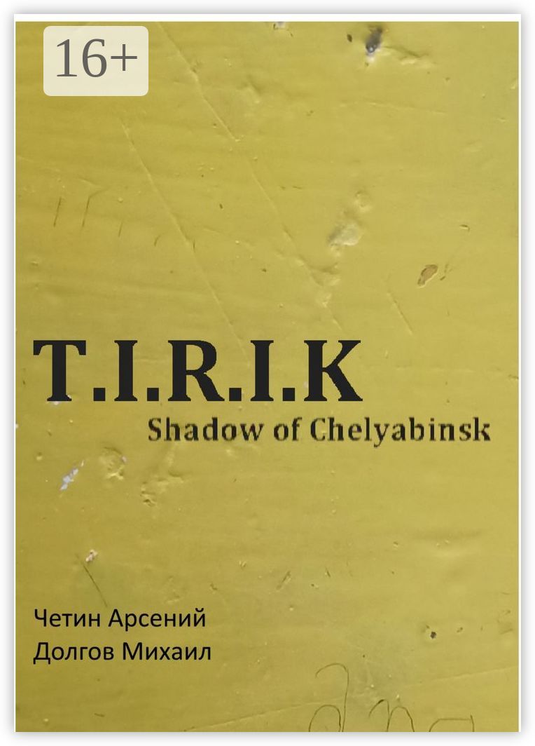 T.I.R.I.K.: Shadow of Chelyabinsk
