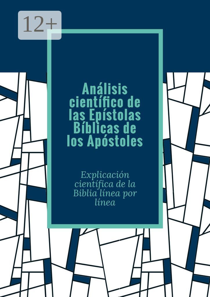Analisis cientifico de las Epistolas Biblicas de los Apostoles