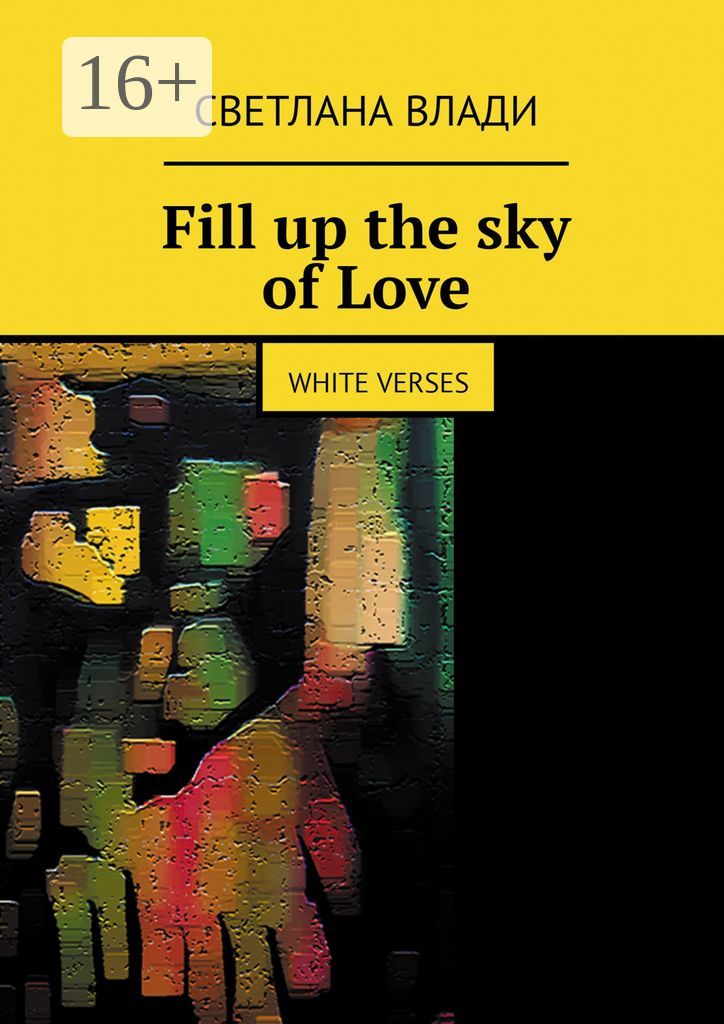 Fill up the sky of Love