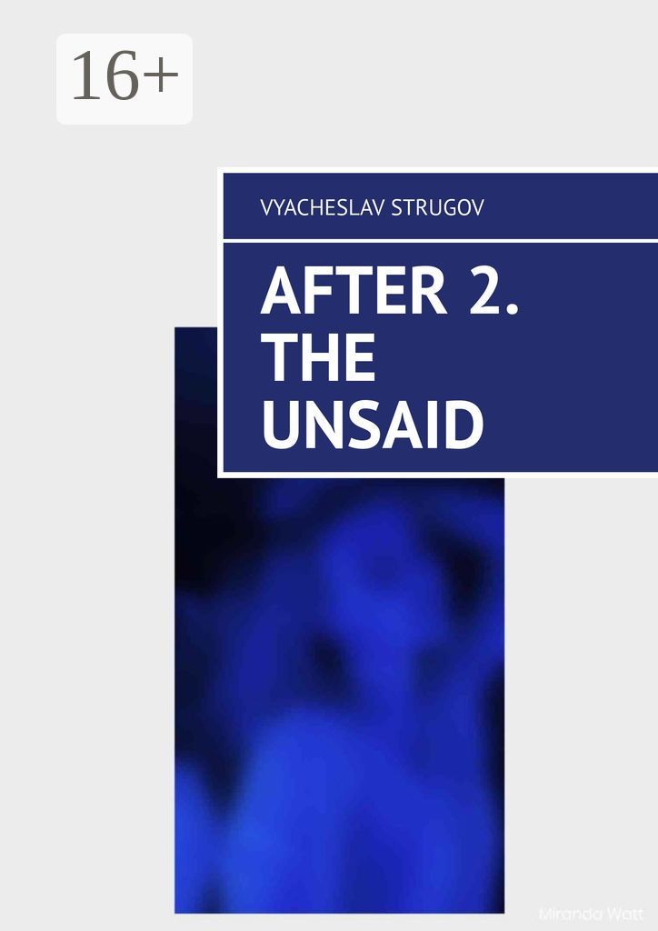After 2. The Unsaid