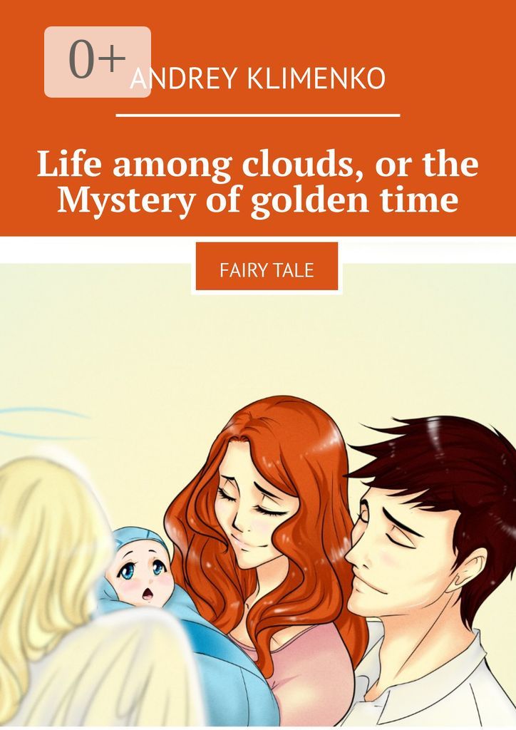 Life among clouds, or the Mystery of golden time