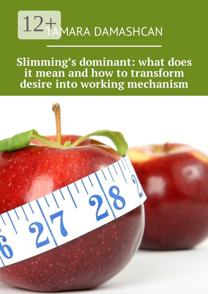 Slimming's dominant: what does it mean and how to transform desire into working mechanism