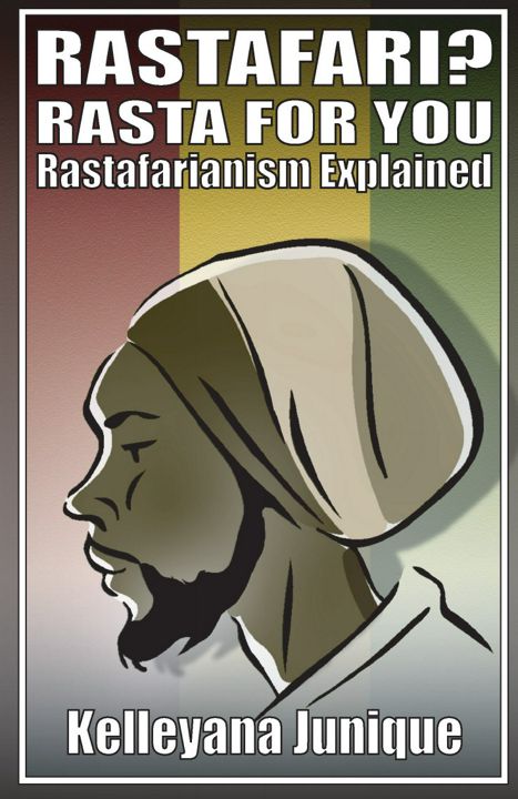Rastafari? Rasta for You. Rastafarianism Explained