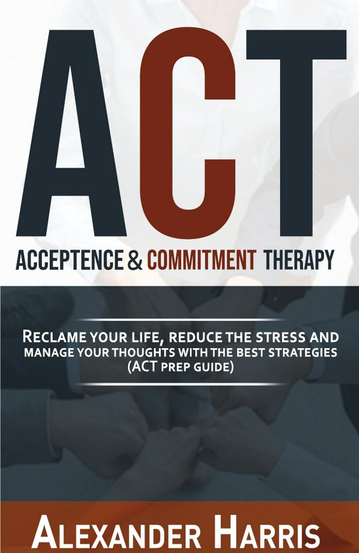 Acceptance and Commitment Therapy. Терапия принятия и ответственности: на англ. яз.