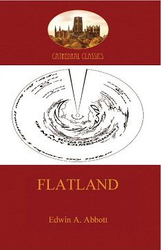 Flatland - a romance of many dimensions