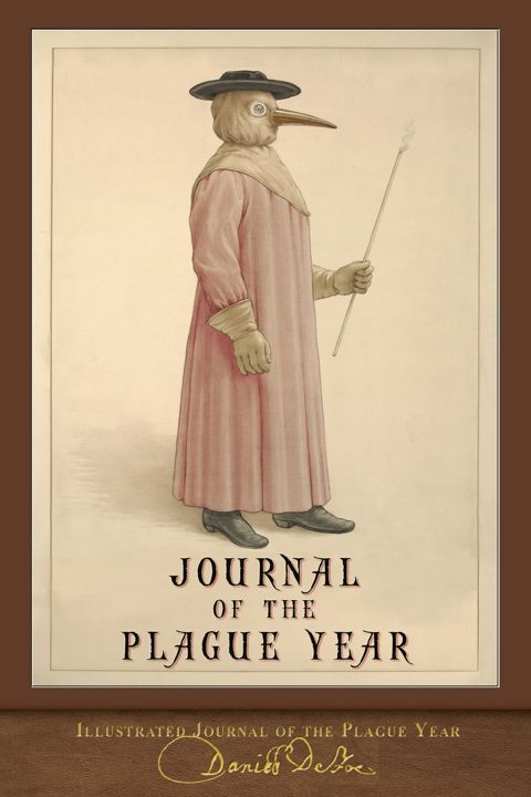 Illustrated Journal of the Plague Year. 300th Anniversary Edition