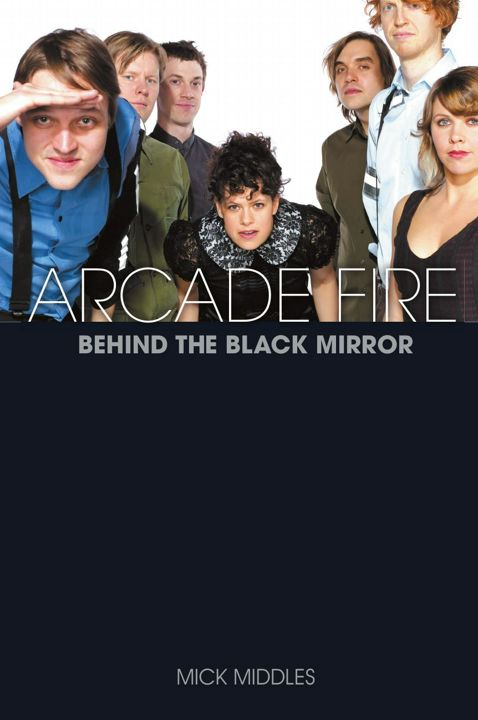 Arcade Fire. Аркадный огонь: на англ. яз.