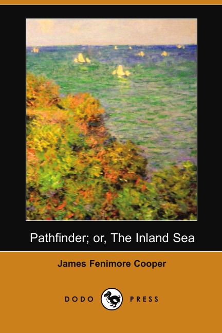 Pathfinder; Or, the Inland Sea (Dodo Press)