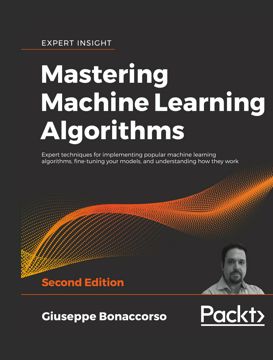 Mastering Machine Learning Algorithms - Second Edition - Giuseppe ...