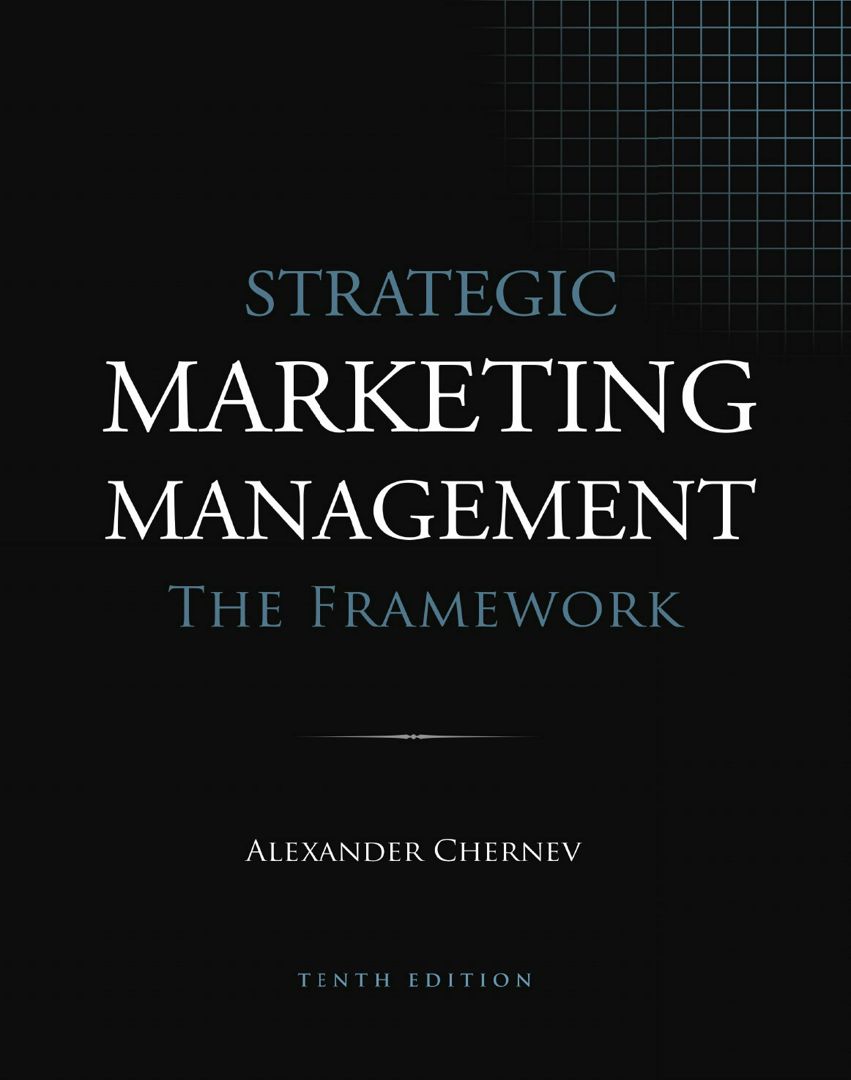 Strategic Marketing Management - The Framework, 10th Edition