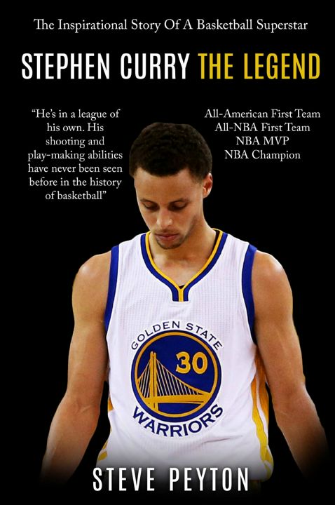 Stephen Curry. The Fascinating Story Of A Basketball Superstar - Stephen Curry - One Of The Best ...