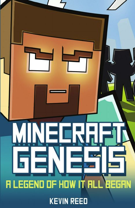 Minecraft. Genesis - A Legend of How It All Began: An Unofficial Minecraft Novel