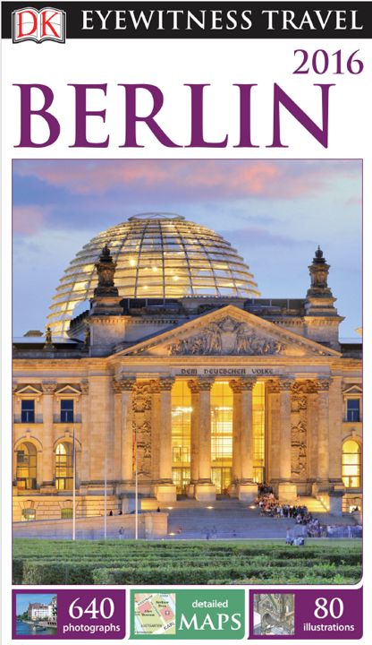 DK Eyewitness Travel Guide Berlin 2016 Dorling Kindersley