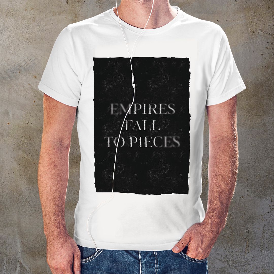 Empires fall to pieces — принт для футболок и худи