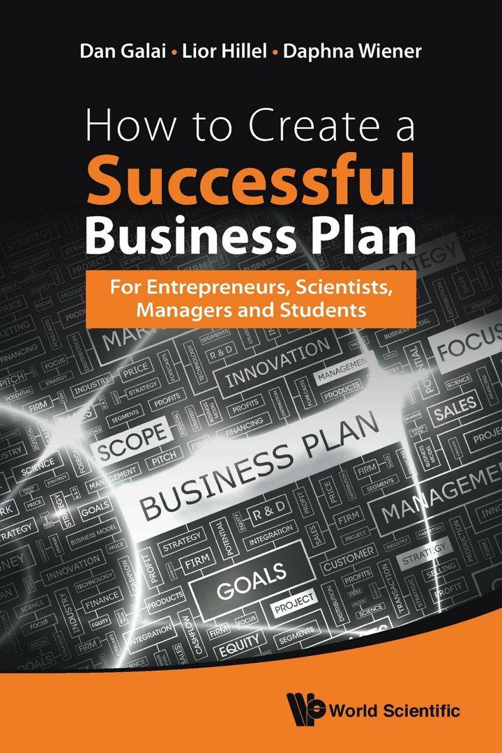 HOW TO CREATE A SUCCESSFUL BUSINESS PLAN. FOR ENTREPRENEURS, SCIENTISTS, MANAGERS AND STUDENTS