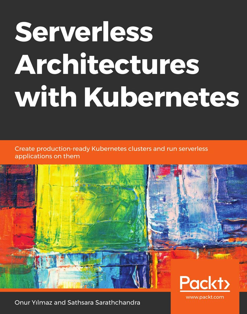 Serverless Architectures with Kubernetes