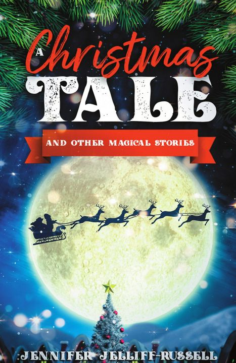 A Christmas Tale and Other Magical Stories