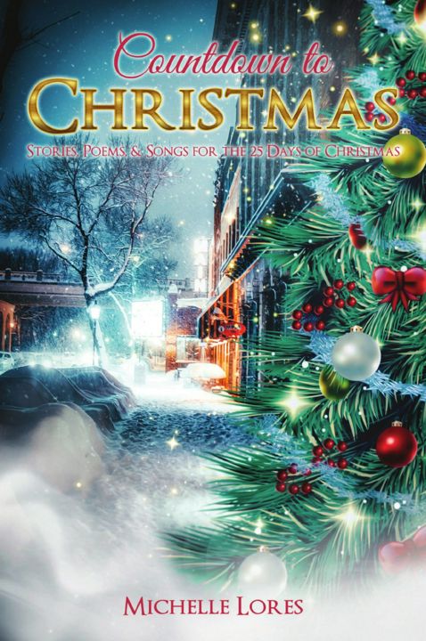 Countdown to Christmas!. Stories, Poems, & Songs for the 25 Days of Christmas