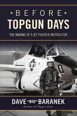 Dave Baranek - Before Topgun Days_ The Making of a Jet Fighter Instructor-Skyhorse (2016)