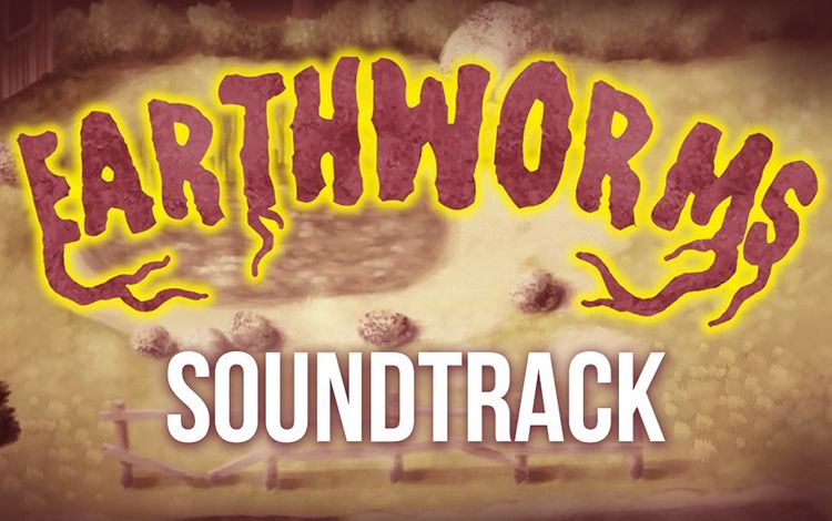 Earthworms - Soundtrack