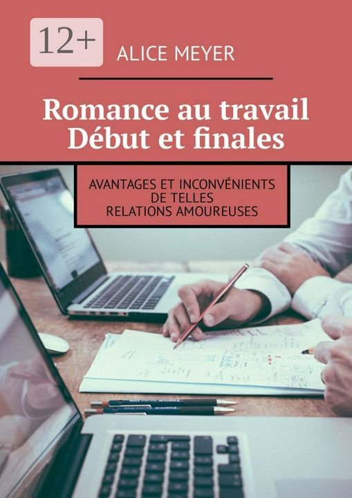 Romance au travail. Debut et finales