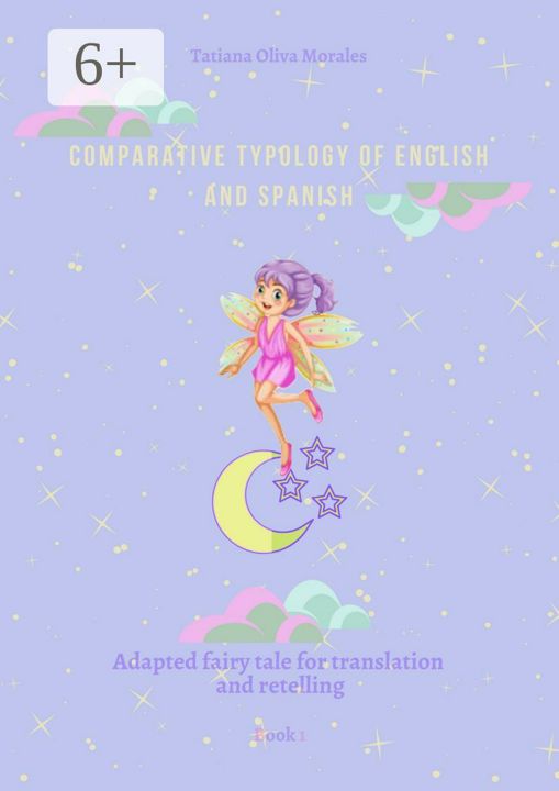 Comparative typology of English and Spanish. Adapted fairy tale for translation and retelling